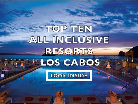 Top Ten All Inclusive Resorts Los Cabos